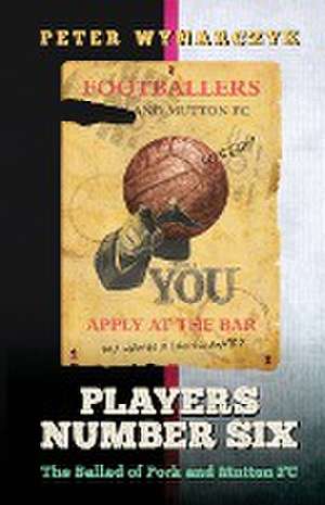 Players Number Six de Peter Wynarczyk