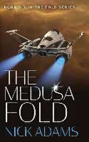 The Medusa Fold de Nick Adams