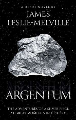 Argentum de James Leslie-Melville