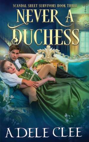 Never a Duchess de Adele Clee