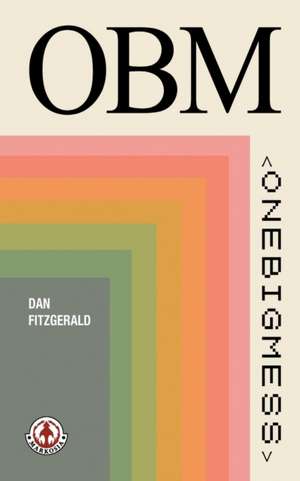 One Big Mess de Daniel Fitzgerald