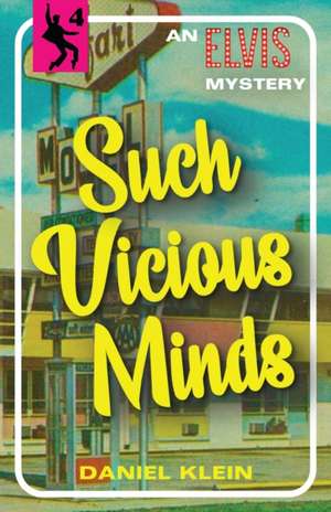 Such Vicious Minds de Daniel Klein