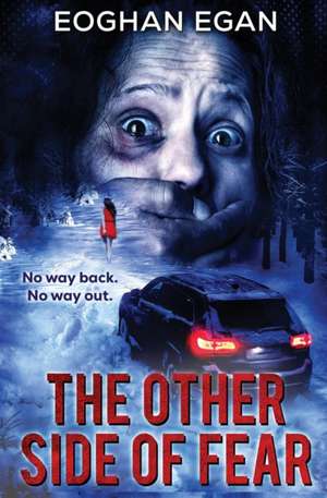 The Other Side of Fear de Eoghan Egan