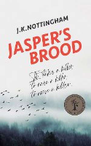 Jasper's Brood de J K Nottingham