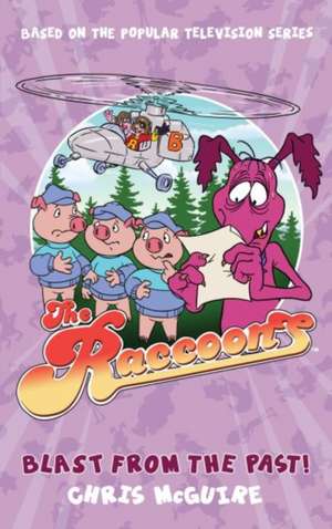 The Raccoons: Blast from the Past de TBC