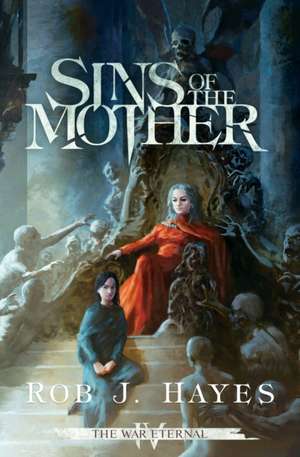 Sins of the Mother de Rob J Hayes