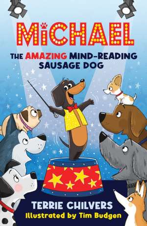 Michael the Amazing Mind-Reading Sausage Dog de Terrie Chilvers