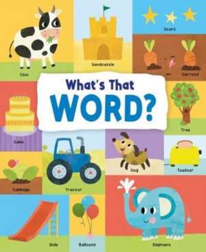 What's That Word?: 120 Wonderful Words de Emily Kington