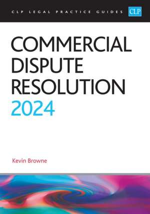 Commercial Dispute Resolution 2024 de Browne