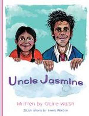 Uncle Jasmine de Claire Walsh