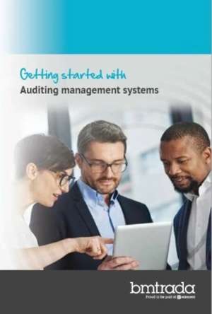 Getting started with Auditing management systems de BM Trada