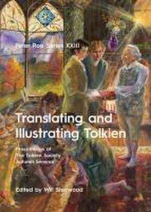 Translating and Illustrating Tolkien de Will Sherwood