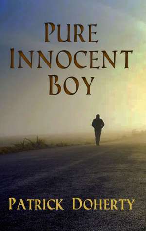Pure Innocent Boy de Patrick Doherty