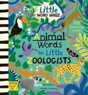 Animal Words for Little Zoologists de Will Millard