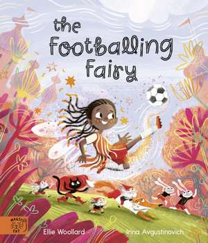 The Footballing Fairy de Elli Woollard