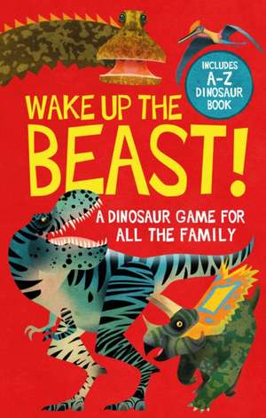 Wake Up The Beast! de Camilla De La Bedoyere