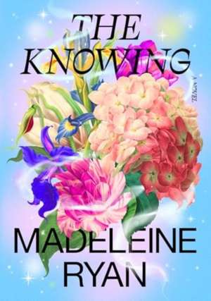 The Knowing de Madeleine Ryan