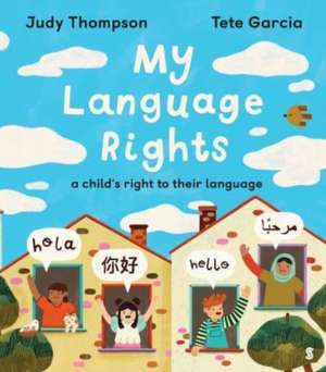 My Language Rights de Judy Thompson