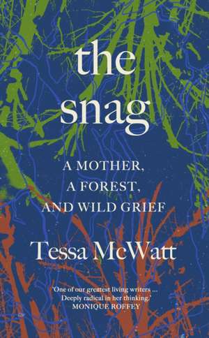 The Snag de Tessa Mcwatt