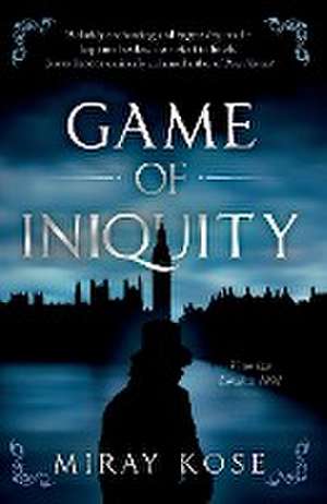 Game of Iniquity de Miray Kose