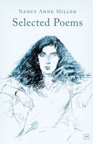 Selected Poems de Nancy Anne Miller