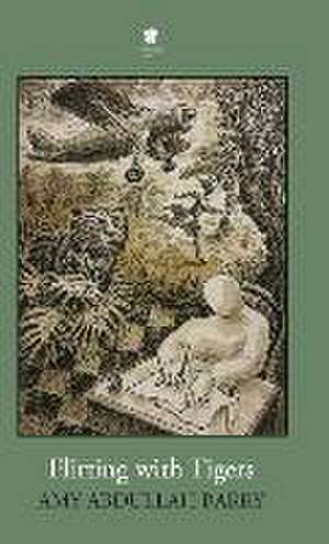 Flirting with Tigers de Amy Abdullah Barry
