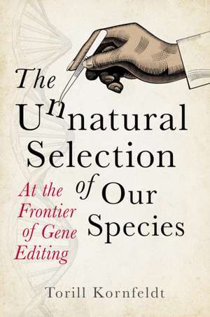 The Unnatural Selection de Torill Kornfeldt