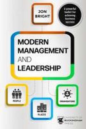 Modern Management And Leadership de Jon Bright