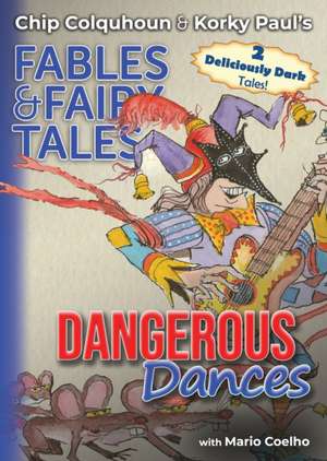 Dangerous Dances de Chip Colquhoun
