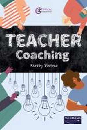 TEACHER Coaching de Kirsty Stokes