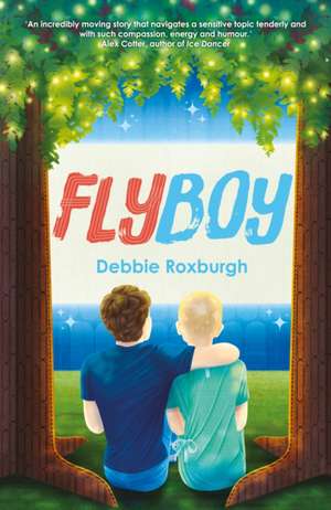 Flyboy de Debbie Roxburgh