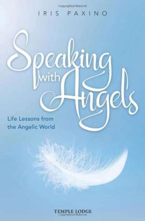 Speaking with Angels de Iris Paxino