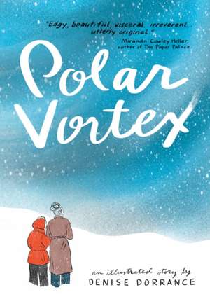 Dorrance, D: Polar Vortex de Denise Dorrance