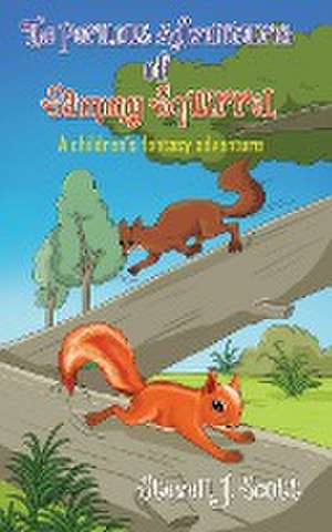 The Perilous Adventures of Sammy Squirrel de Steven J. Scott