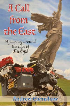 A Call from the East de Andrew Earnshaw