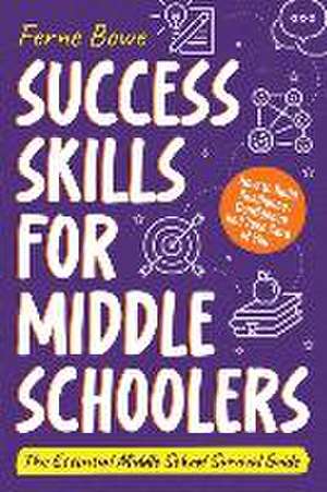 Success Skills for Middle Schoolers de Ferne Bowe