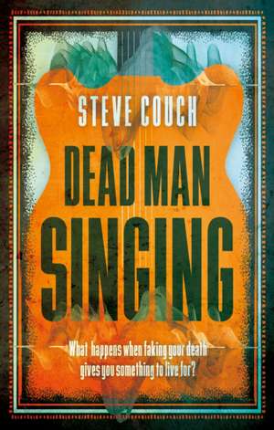 Dead Man Singing de Steve Couch