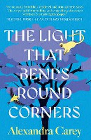 The Light That Bends Round Corners de Alexandra Carey