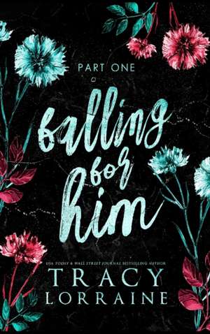 Falling For Him de Tracy Lorraine