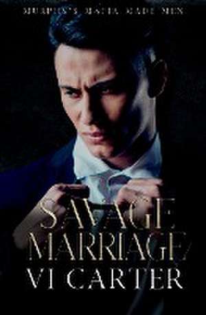 Savage Marriage de Vi Carter