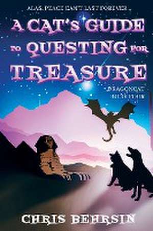 A Cat's Guide to Questing for Treasure de Chris Behrsin