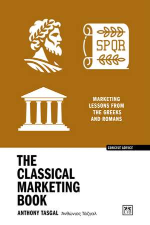 The Classical Marketing Book de Anthony Tasgal