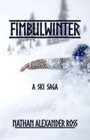Fimbulwinter de Nathan Alexander Ross