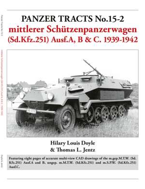 Doyle, H: Panzer Tracts No.15-2: mittlerer Schutzenpanzerwag de Thomas Jentz