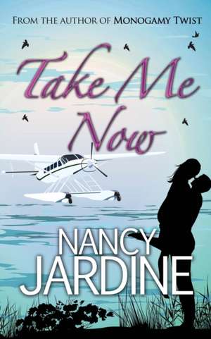 Take Me Now de Nancy Jardine
