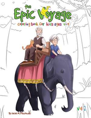 The Epic Voyage Colouring Book: Volume 2 de Jacek Michal Pawlowski