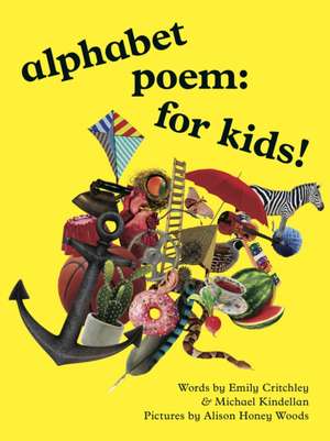 alphabet poem: for kids! de Emily Critchley