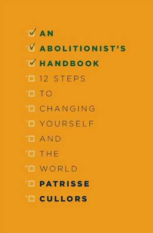 An Abolitionist's Handbook de Patrisse Cullors