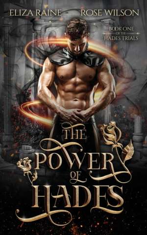 The Power of Hades de Eliza Raine