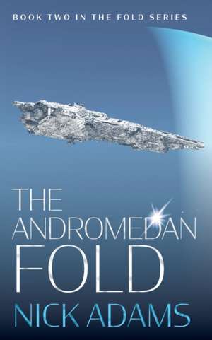 The Andromedan Fold de Nick Adams